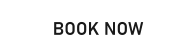 BOOK NOW